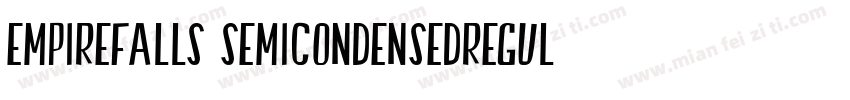 EmpireFalls SemicondensedRegula字体转换